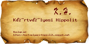 Körtvélyesi Hippolit névjegykártya